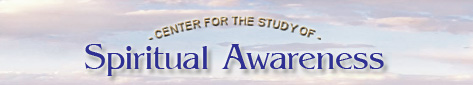 Center for the Study of Spriritual Awareness